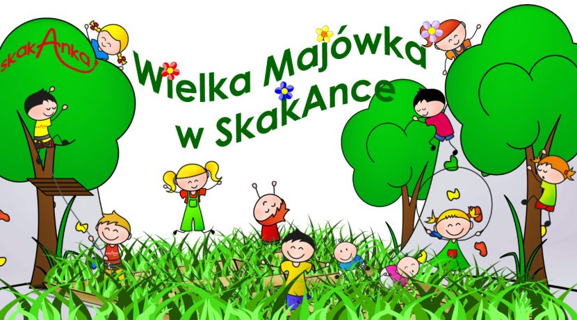 Wielka Majówka W SkakAnce – SkakAnka – Centrum Sportowo-Edukacyjne